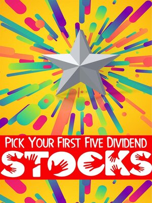 cover image of Your First Five Dividend Stocks